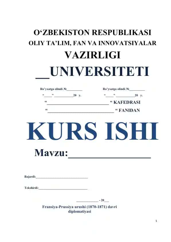 Fransiya-Prussiya urushi (1870-1871) davri diplomatiyasi kurs ishi