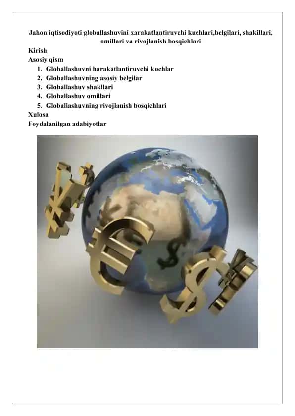 Globallashuvning xarakatlantiruvchi kuchlari, belgilari, shakillari, omillari va rivojlanish bosqichlari