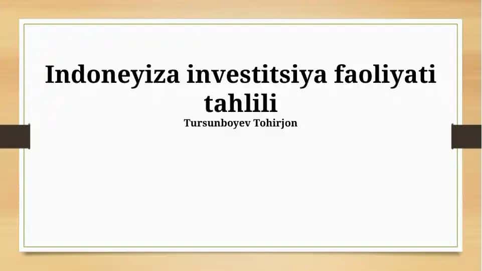 Indoneziya investitsiya faoliyati tahlili