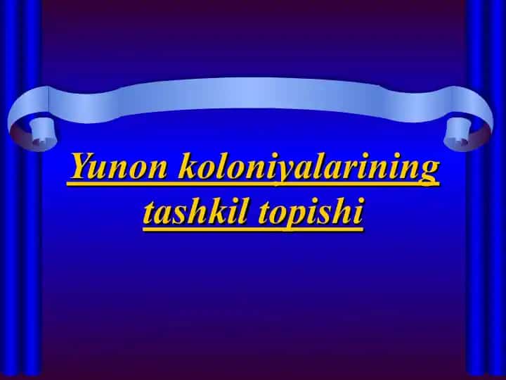 Yunon koloniyalarining tashkil topishi