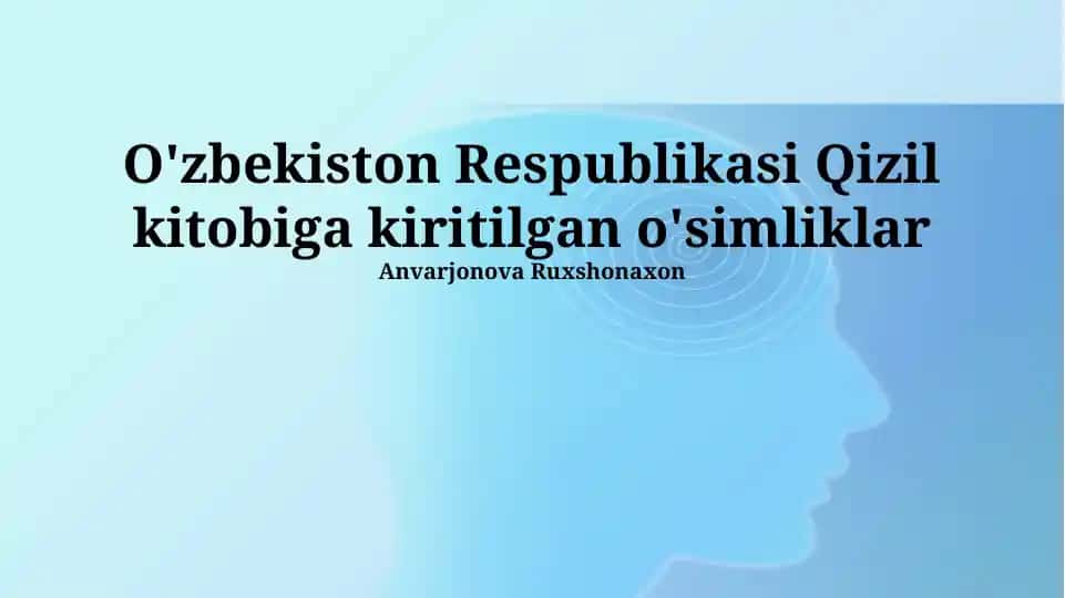 O'zbekiston Respublikasi Qizil Kitobiga kiritilgan o'simliklar