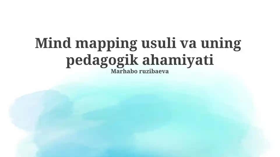 Aqliy xaritalash usuli va uning pedagogik ahamiyati