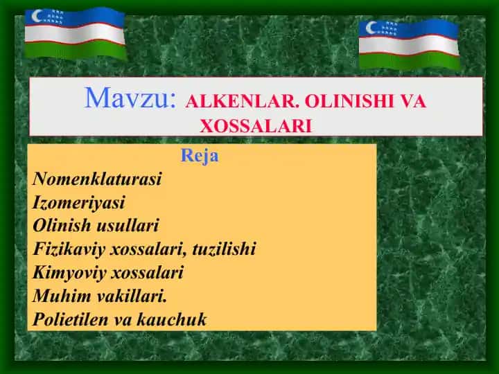 ALKЕNLAR.OLINISHI VA XOSSALARI