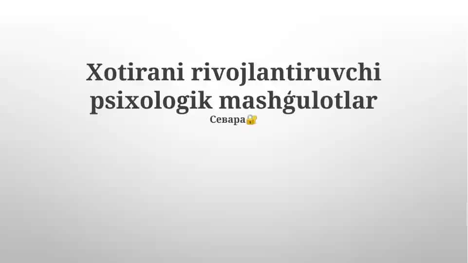 Xotirani rivojlantiruvchi psixologik mashģulotlar