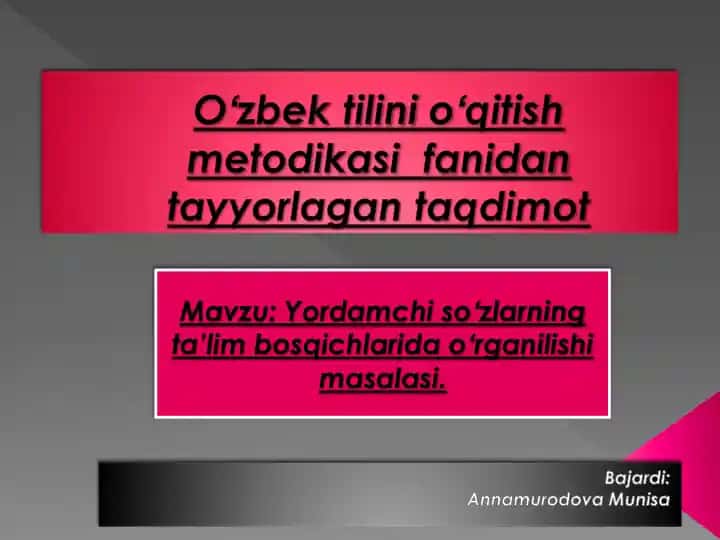 Yordamchi so‘zlarning o‘rgatilishi
