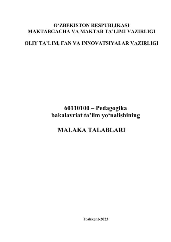 60110100 – Pedagogika bakalavriat ta’lim yo‘nalishi Malaka Talablari