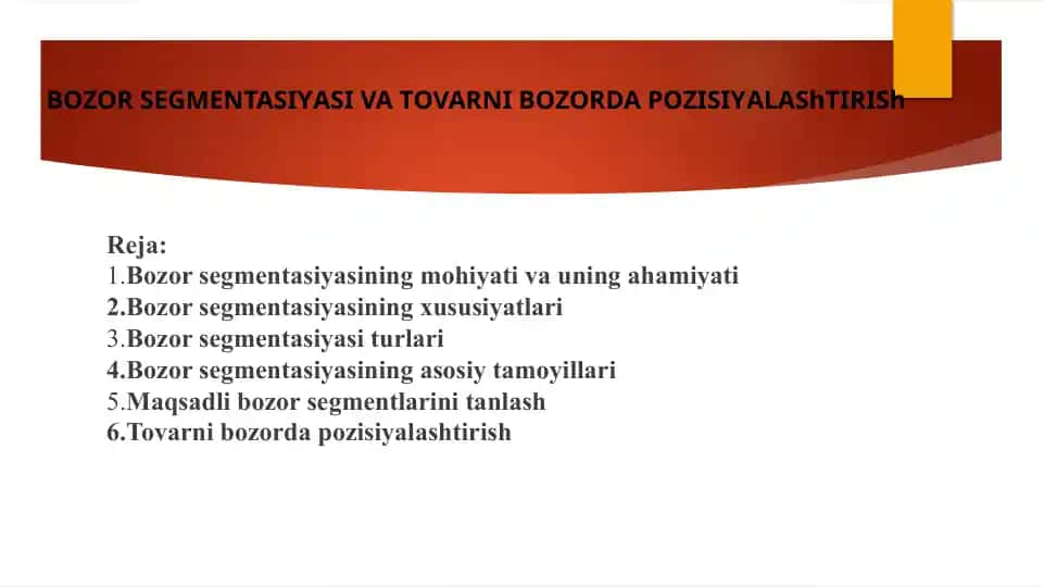 Bozor segmentatsiyasi va tovarni bozorda pozitsiyalashtirish