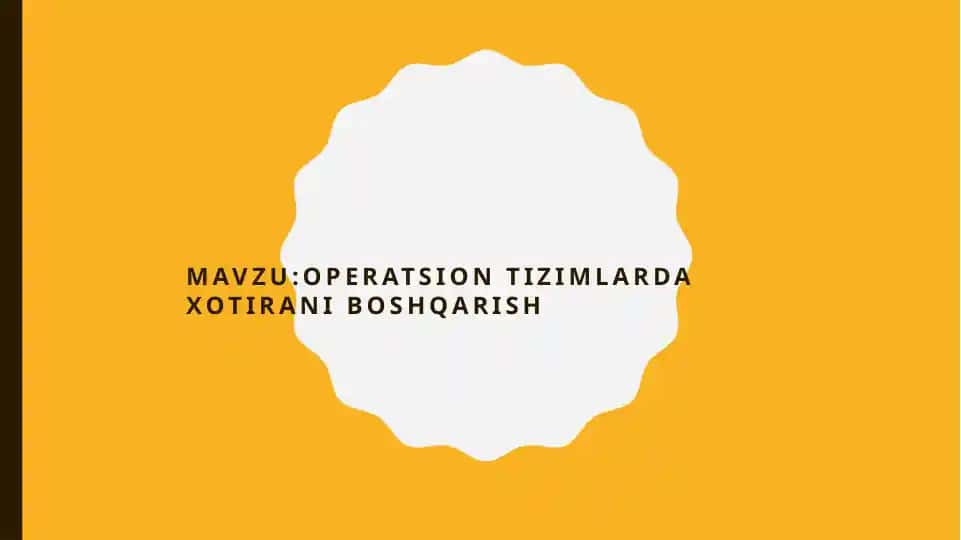 OPERATSION TIZIMLARDA XOTIRANI BOSHQARISH