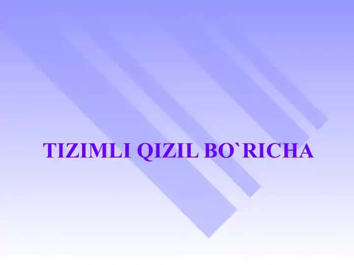 Tizimli qizil bo`richa
