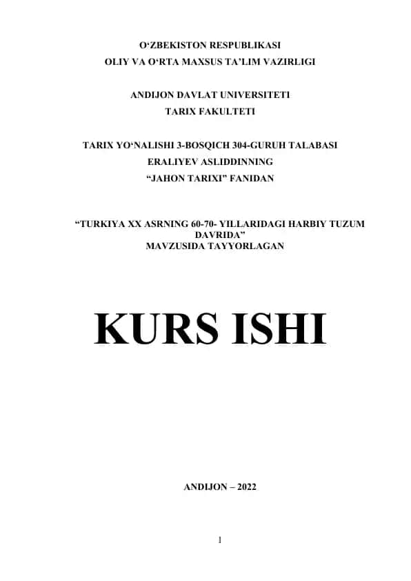 Kurs ishi “Turkiya XX asrning 1960–1970 yillardagi harbiy tuzum davrida”