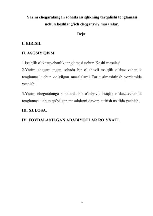 Yarim chegaralangan sohada issiqlikning tarqalishi tenglamasi uchun boshlang’ich chegaraviy masalalar