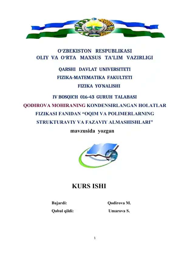 OQIM VA POLIMERLARNING STRUKTURAVIY VA FAZAVIY ALMASHISHLARI