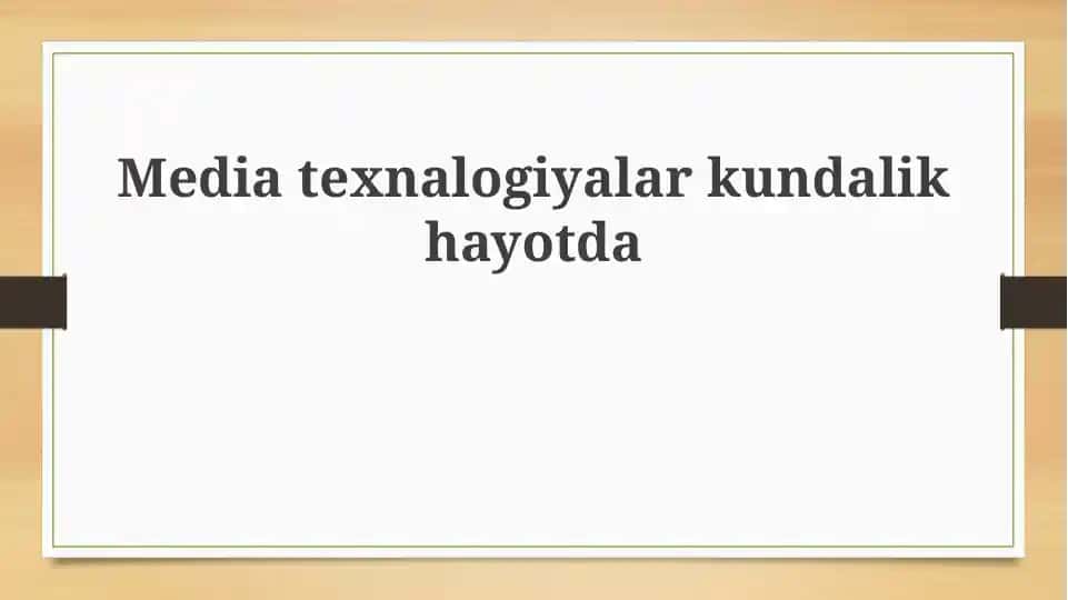 Kundalik hayotda mediatexnalogiyalar roli
