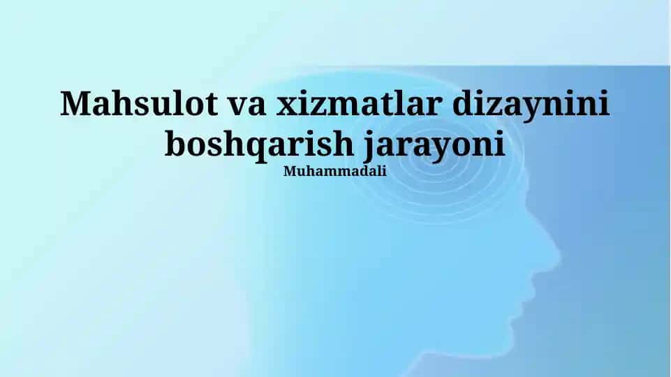 Mahsulot va Xizmatlar dizaynini boshqarish jarayoni