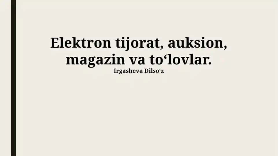 Elektron tijorat, auksion, magazin va to‘lovlar