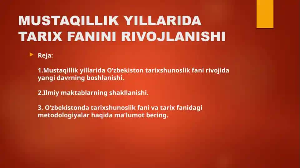 Mustaqillik yillarida tarix fanini rivojlantirish