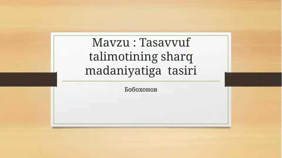 Tasavvuf talimotining Sharq madaniyatiga tasiri