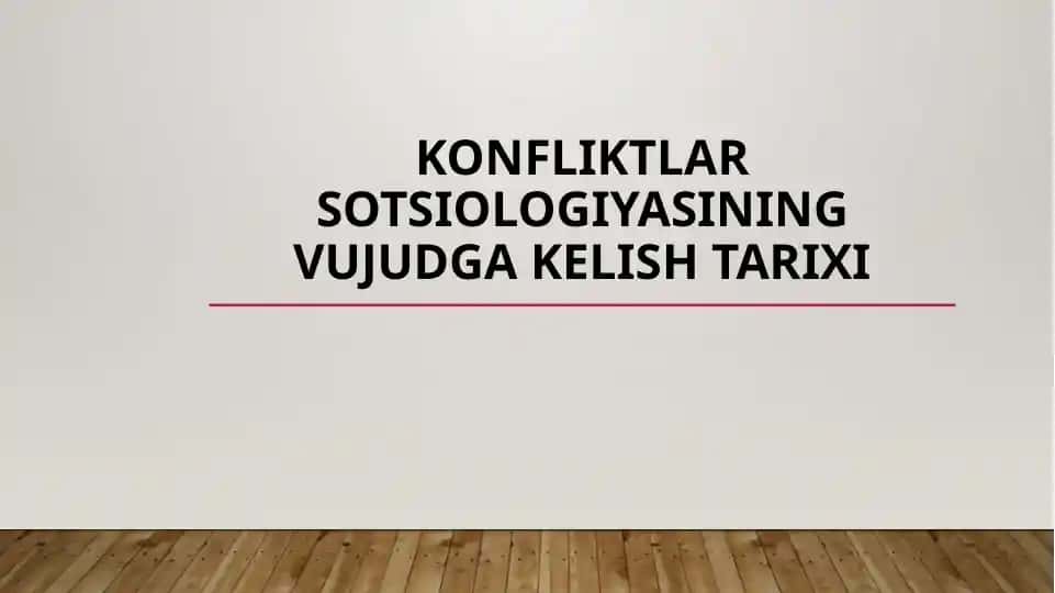 Konfliktlar sotsiologiyasining vujudga kelish tarixi