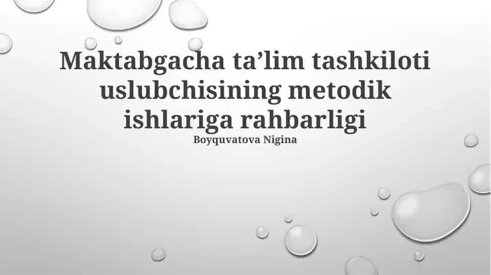 Maktabgacha taʼlim tashkiloti uslubchisining metodik ishlariga rahbarligi