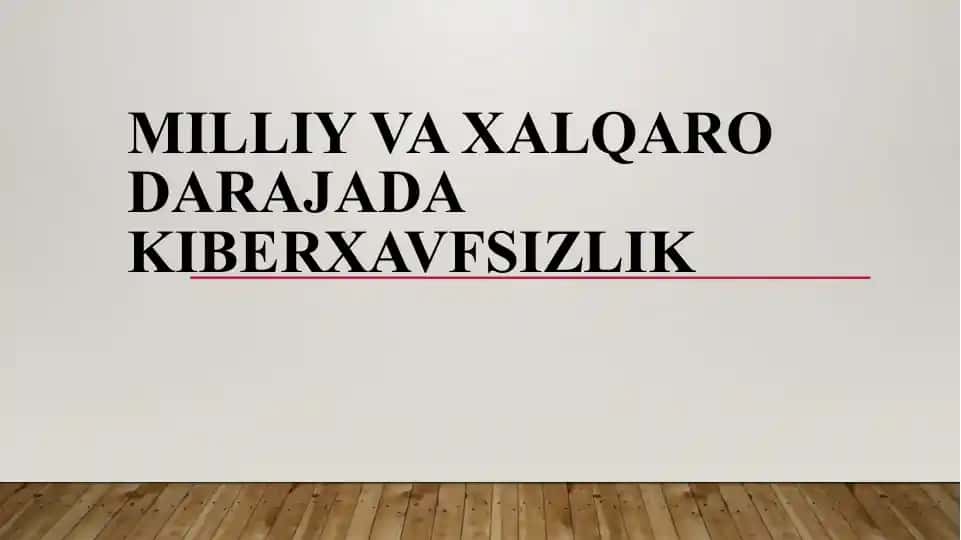 Milliy va xorijiy darajadagi berxavfsizlik