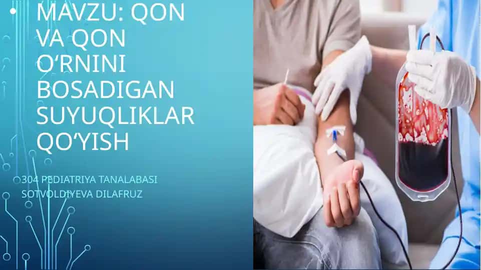 Qon va Qon o'rniini bosadigan Suyuqliklar qo'yish