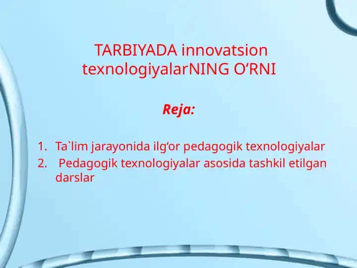 TARBIYADA Innovatsion Texnologiyalarning O'rni