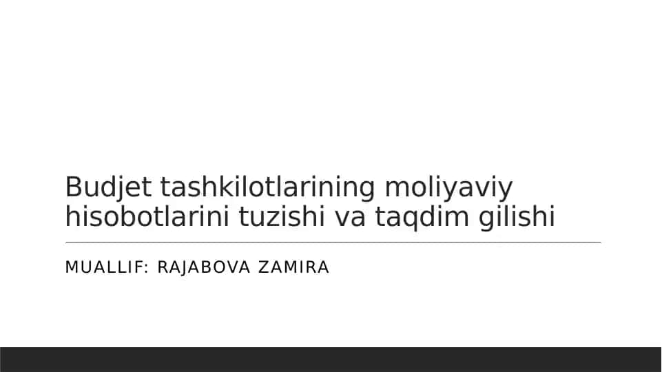 Byudjet tashkilotlari va moliyaviy hisobotlar