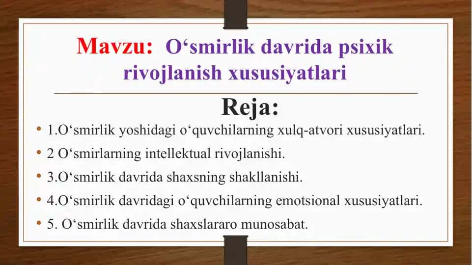 O‘smirlik davrida psixik rivojlanish xususiyatlari