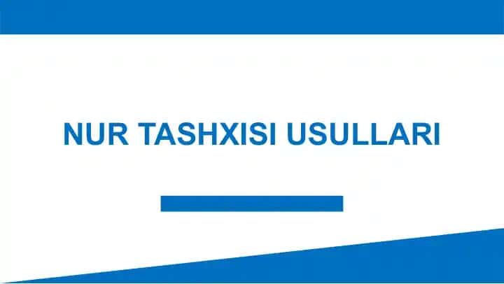 Nur tashxisi usullari
