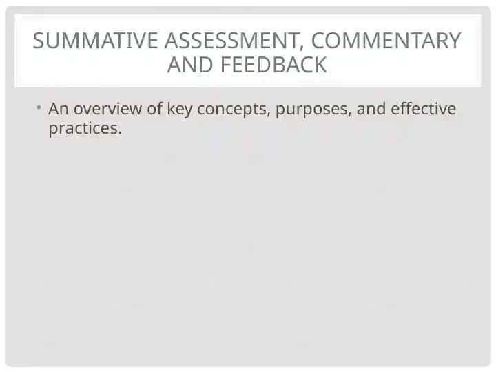 Summative Assessment, Commentary and Feedback