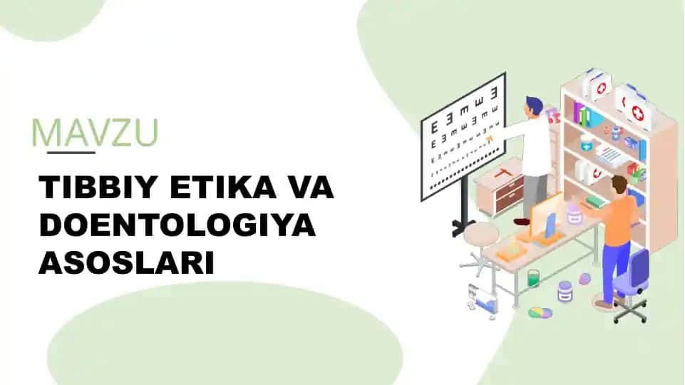 Tibbiy Etika va Doentologiya Asoslari
