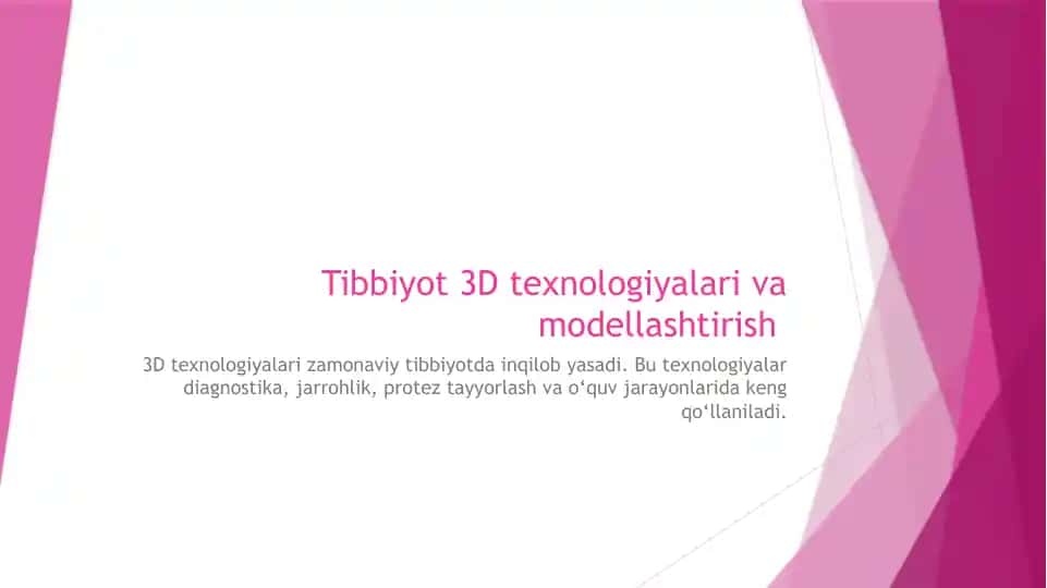 Tibbiyot 3D texnologiyalari va modellashtirish