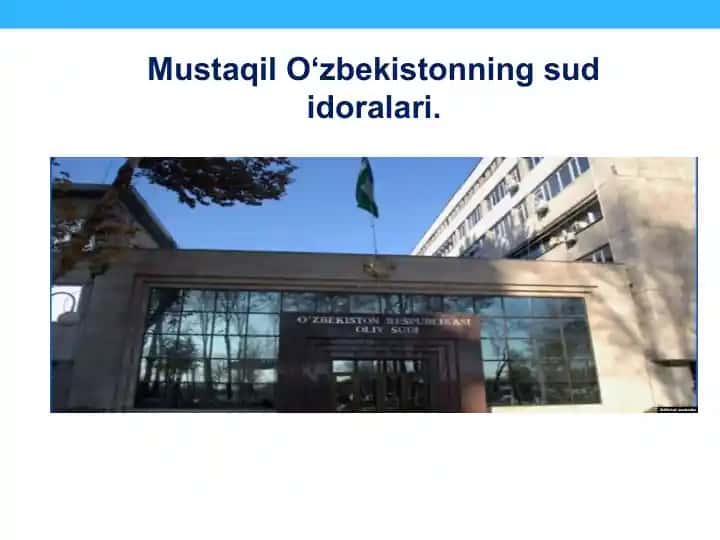 Mustaqil O‘zbekistonning sud idoralari