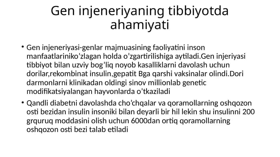 Gen injeneriyaning tibbiyotdagi ahamiyati