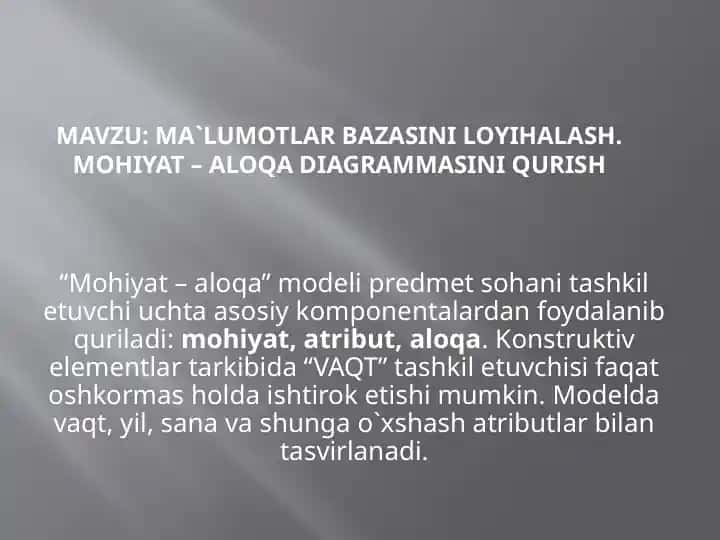 Ma'lumotlar bazasini loyihalash. Mohiyat-aloqa diagrammasini qurish
