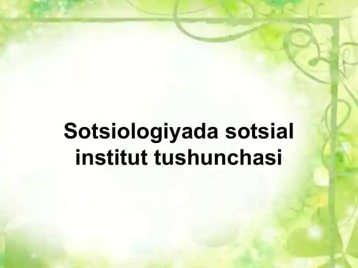 Sotsial institut tushunchasi