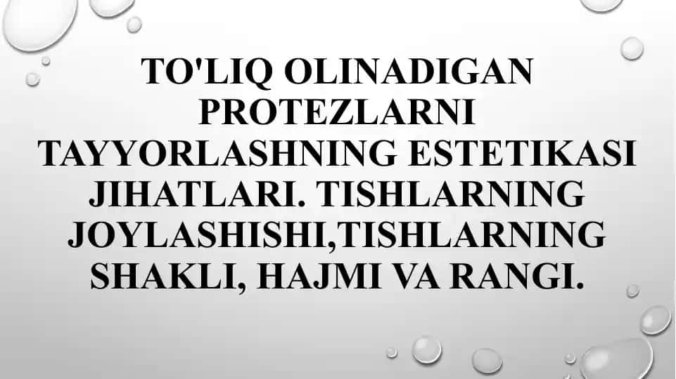 To'liq olinadigan protezlarni tayyorlashning estetikasi jihatlari.Tishlarning joylashishi,tishlarning shakli, hajmi va rangi.
