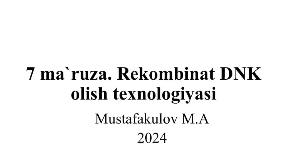 Rekombinant DNK olishtexnologiyasi