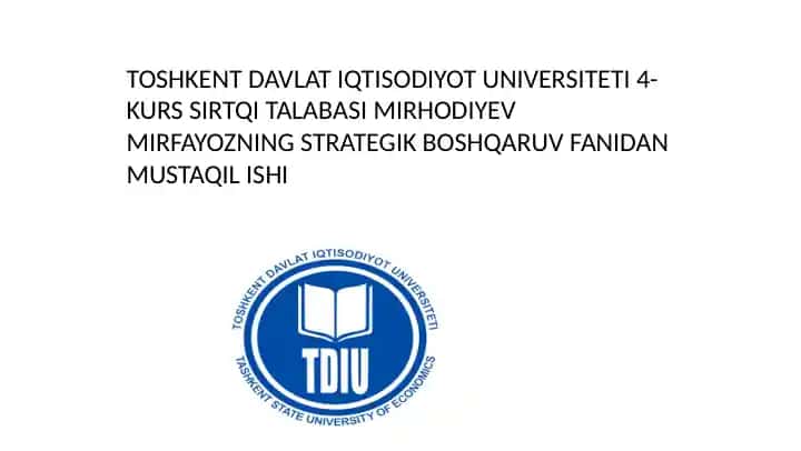 Mirfayoz Mirhodiyevning Stratejik Boshqaruv fanidan Mustaqilishi