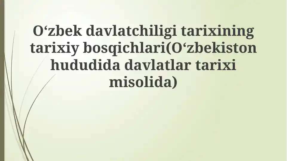 Oʻzbekdavlat chiligi tarixining tarixiy bosqichlari