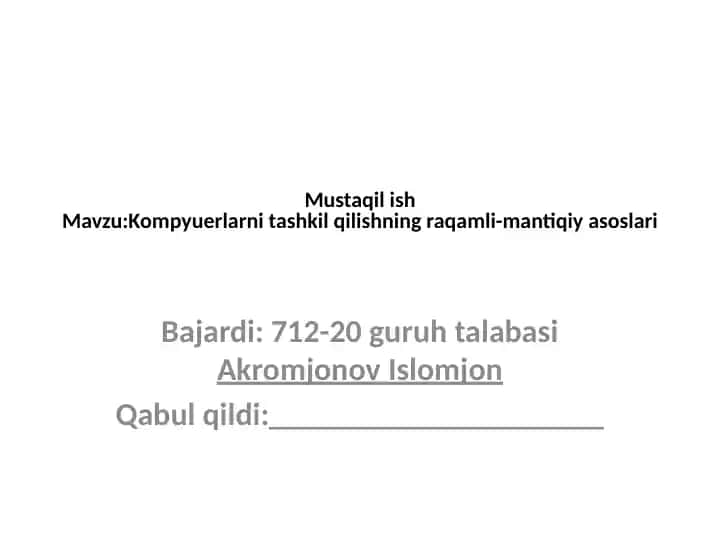 Kompyuterlarni tashkil qilishning raqamli-mantiqiy asoslari