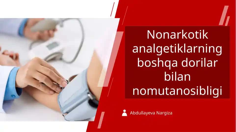 Nonarkotik analgetiklarning boshqa dorilar bilan nomutanosibligi