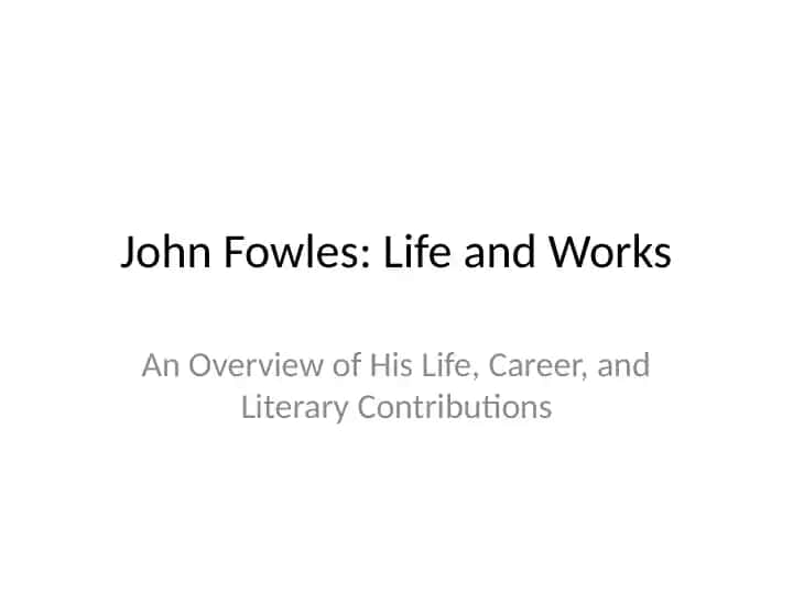 John Fowles: Life and Works