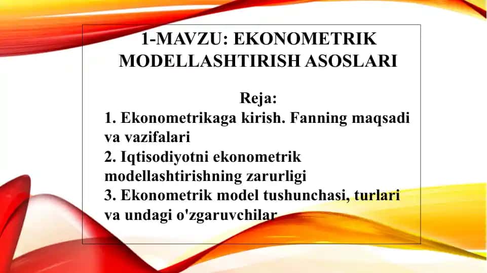 EKONOMЕTRIK MODЕLLASHTIRISH ASOSLARI