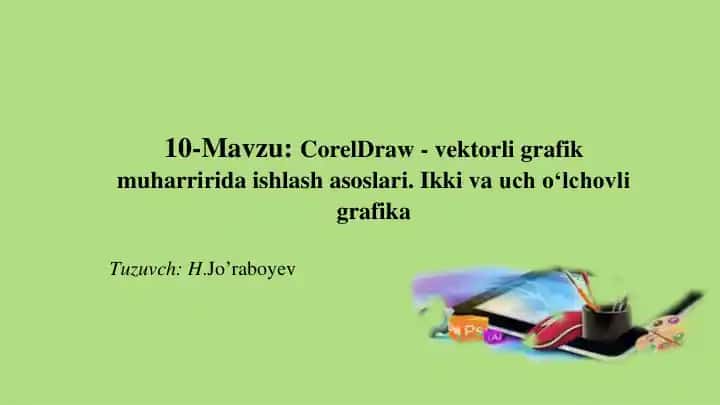 CorelDraw - vektorli grafik muharririda ishlash asoslari