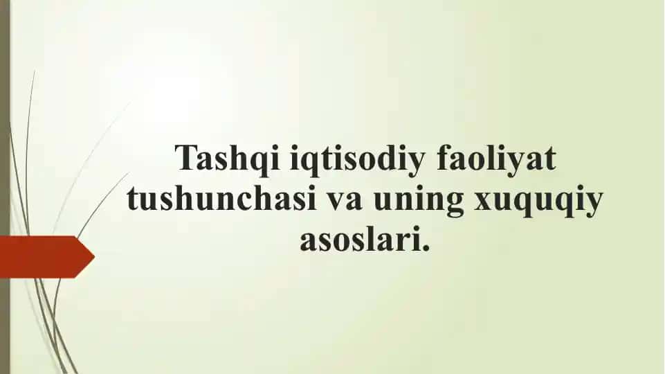 Tashqiiqtisodiy faoliyat tushunchasi va uning xuquqiy asoslari