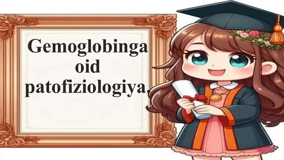 Gemoglobinga oid patofiziologiya