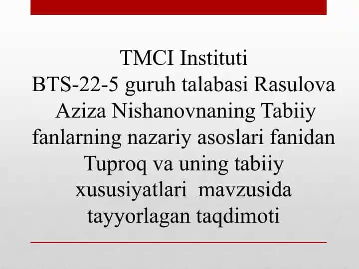 Tuproq va uning tabiiy xususiyatlari mavzusida taqdimot