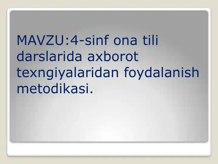 4-sinf ona tili darslarida axborot texnologiyalaridan foydalanish metodikasi