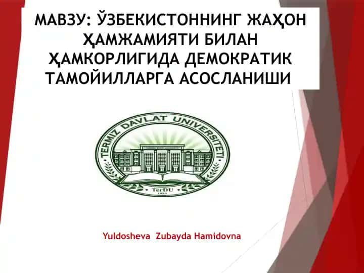 Oʻzbekistonning jahon hamjamiyati bilan hamkorligida demokratik tamoyillarga asoslanishi